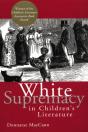 White Supremacy In Children'S Literature - Preview