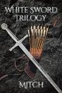 White Sword Trilogy - Preview