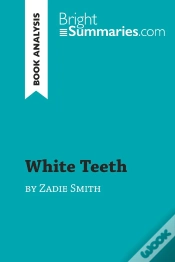 Capa do artigo White Teeth By Zadie Smith (Book Analysis) : Detailed Summary, Analysis And Reading Guide