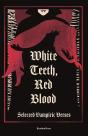 White Teeth, Red Blood - Preview