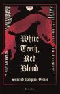 White Teeth, Red Blood - Preview