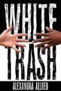 White Trash - Preview