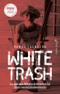 White Trash (Escoria Blanca) - Preview