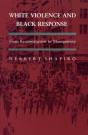 White Violence And Black Response - Preview
