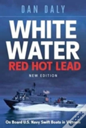 White Water Red Hot Lead