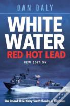 White Water Red Hot Lead
