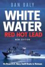 White Water Red Hot Lead - Preview