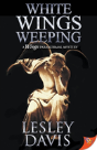 White Wings Weeping - Preview