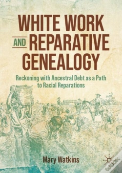 Capa do artigo White Work And Reparative Genealogy