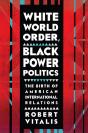 White World Order, Black Power Politics - Preview