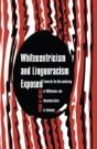 Whitecentricism And Linguoracism Exposed - Preview