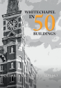 Whitechapel In 50 Buildings - Preview