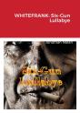 Whitefrank: Six-Gun Lullabye - Preview