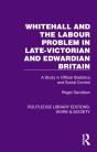 Whitehall And The Labour Problem In Late-Victorian And Edwardian Britain - Preview