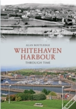 Capa do artigo Whitehaven Harbour Through Time