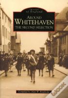 Whitehaven: The Second Selection