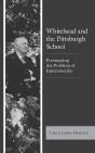 Whitehead And The Pittsburgh School - Preview