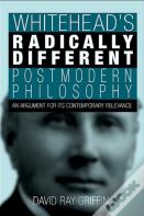 Whitehead'S Radically Different Postmodern Philosophy