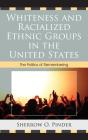 Whiteness And Racialized Ethnic Groups In The United States - Preview