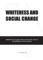 Whiteness And Social Change - Preview