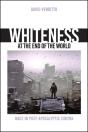 Whiteness At The End Of The World - Preview
