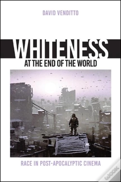 Capa do artigo Whiteness At The End Of The World