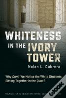 Whiteness In The Ivory Tower