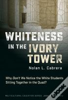 Whiteness In The Ivory Tower