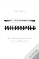 Whiteness Interrupted