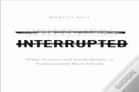 Whiteness Interrupted