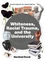 Whiteness, Racial Trauma, And The University - Preview