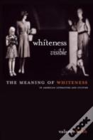 Whiteness Visible