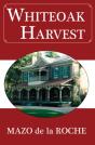 Whiteoak Harvest - Preview