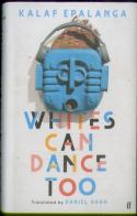 Whites Can Dance Too