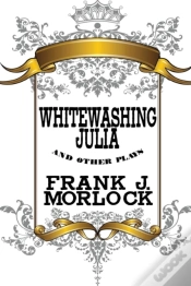 Capa do artigo Whitewashing Julia And Other Plays