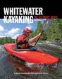 Whitewater Kayaking The Ultimate Guide 2nd Edition - Preview