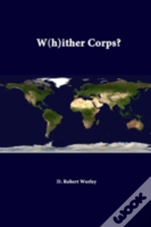 W(H)Ither Corps?