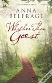 Whither Thou Goest