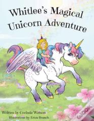 Whitlee'S Magical Unicorn Adventure