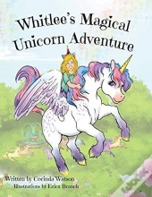Whitlee'S Magical Unicorn Adventure