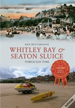 Capa do artigo Whitley Bay & Seaton Sluice Through Time