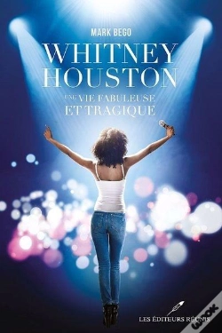 Capa do artigo Whitney Houston. Une Vie Fabuleuse Et Tragique