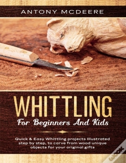 Capa do artigo Whittling For Beginners And Kids: The Ne