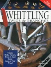Capa do artigo Whittling Twigs & Branches - 2nd Edition