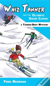 Capa do artigo Whiz Tanner And The Olympic Snow Caper