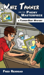 Whiz Tanner And The Phony Masterpiece - Preview