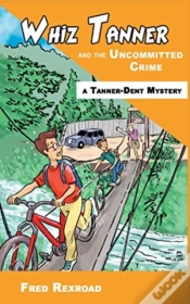 Capa do artigo Whiz Tanner And The Uncommitted Crime