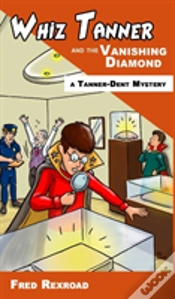 Capa do artigo Whiz Tanner And The Vanishing Diamond