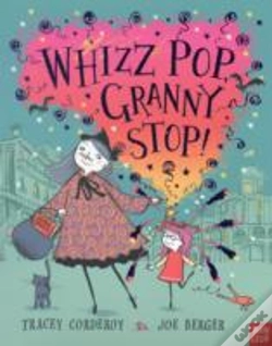 Capa do artigo Whizz! Pop! Granny, Stop!