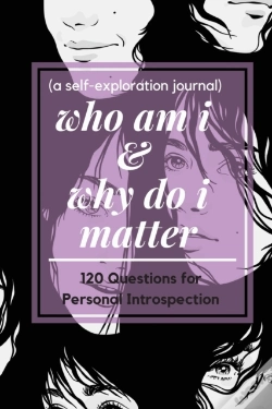Capa do artigo Who Am I And Why Do I Matter (A Self-Exploration Journal)
